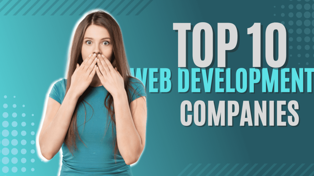 Top 10  web development companies